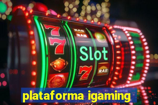 plataforma igaming