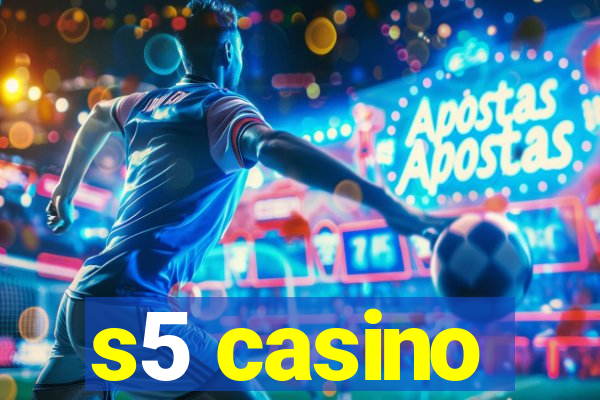 s5 casino