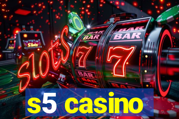 s5 casino