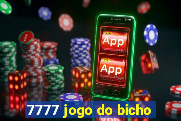 7777 jogo do bicho