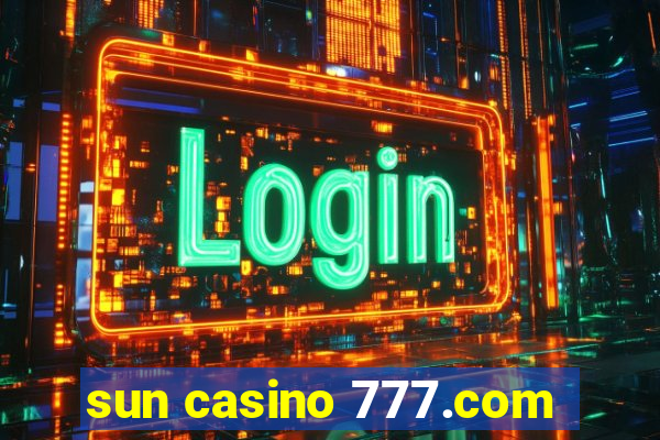 sun casino 777.com