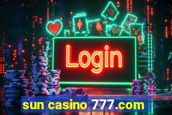 sun casino 777.com