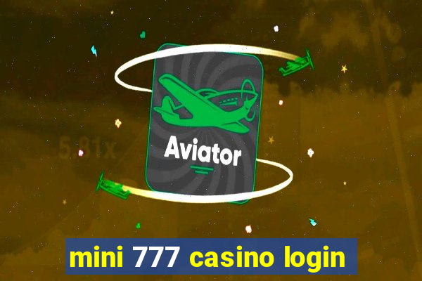 mini 777 casino login