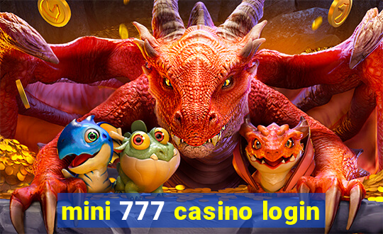 mini 777 casino login