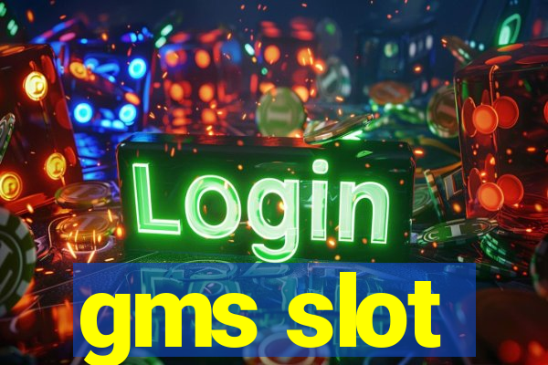 gms slot