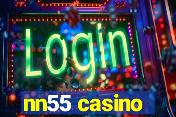 nn55 casino