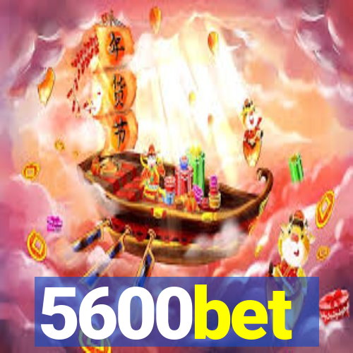 5600bet