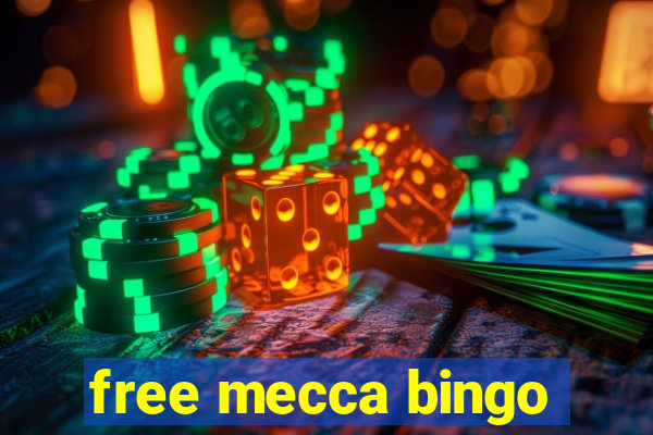 free mecca bingo