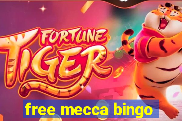 free mecca bingo