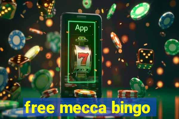 free mecca bingo