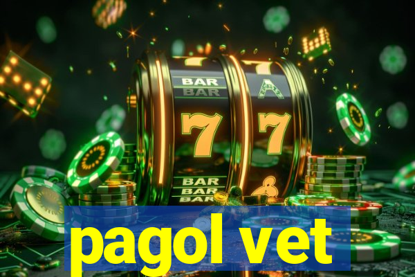 pagol vet