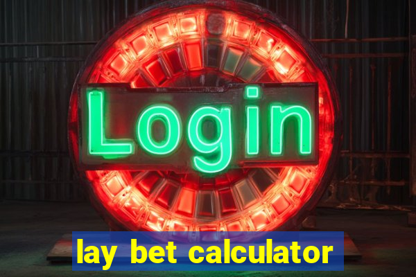 lay bet calculator