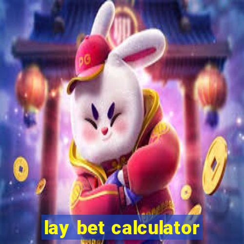 lay bet calculator