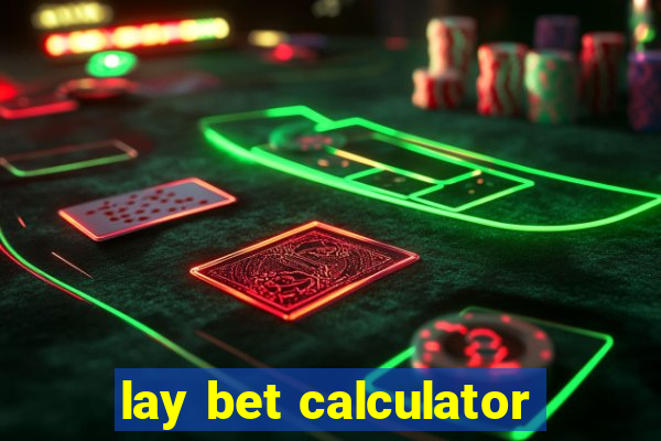 lay bet calculator