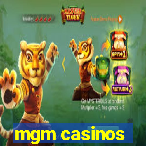 mgm casinos