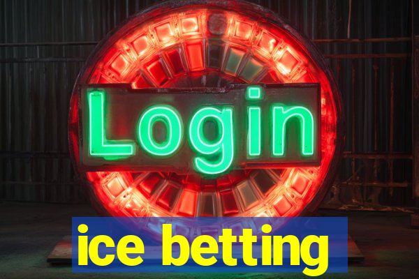 ice betting