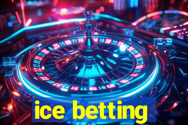 ice betting