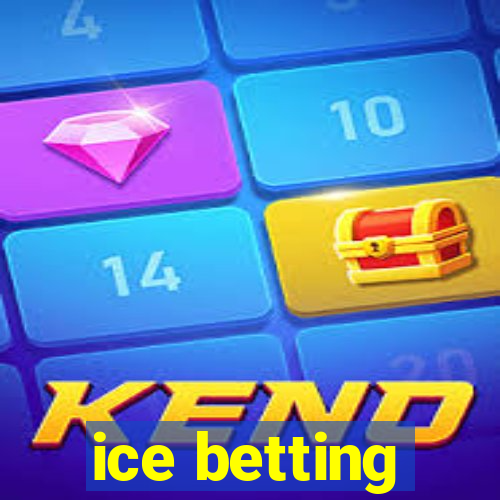 ice betting