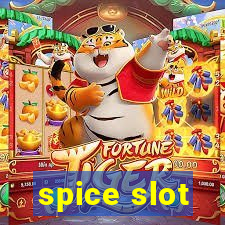 spice slot