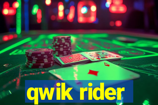 qwik rider