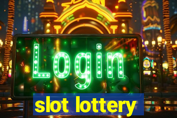 slot lottery