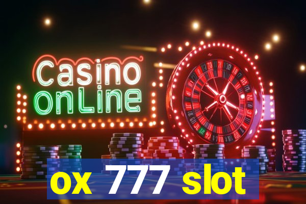 ox 777 slot