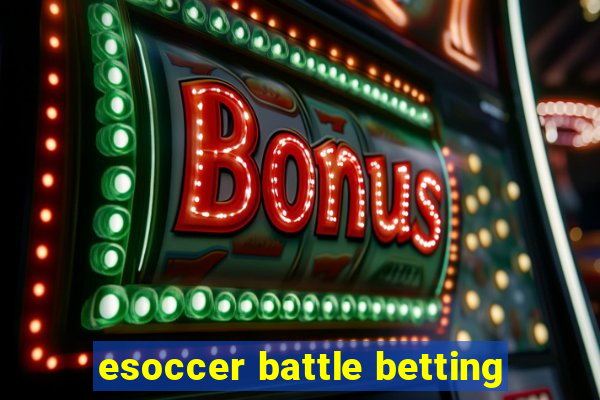 esoccer battle betting