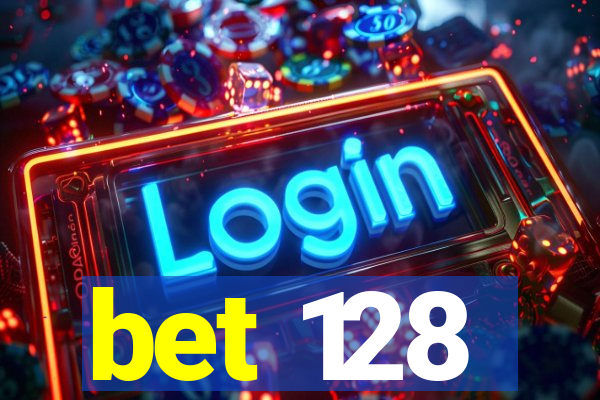 bet 128