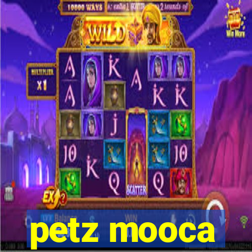 petz mooca