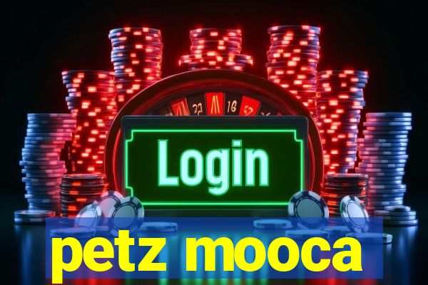 petz mooca