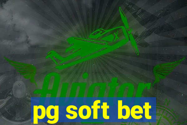 pg soft bet