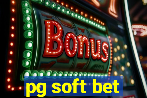 pg soft bet