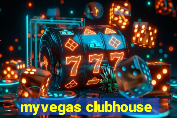 myvegas clubhouse