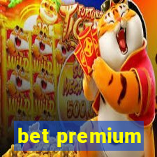 bet premium