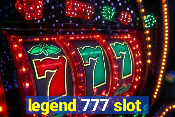 legend 777 slot