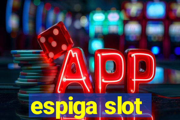 espiga slot