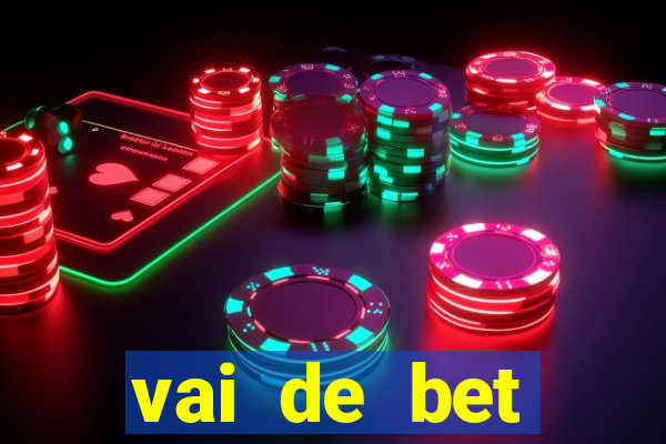 vai de bet esportes da sorte