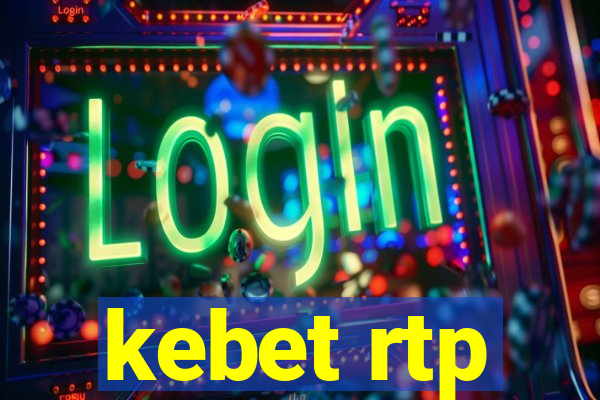 kebet rtp