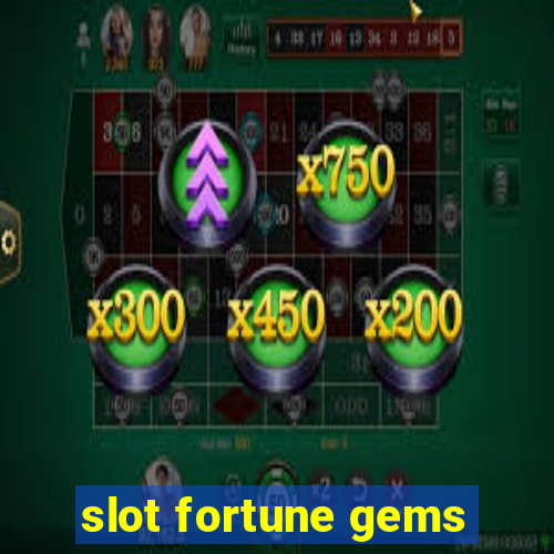 slot fortune gems