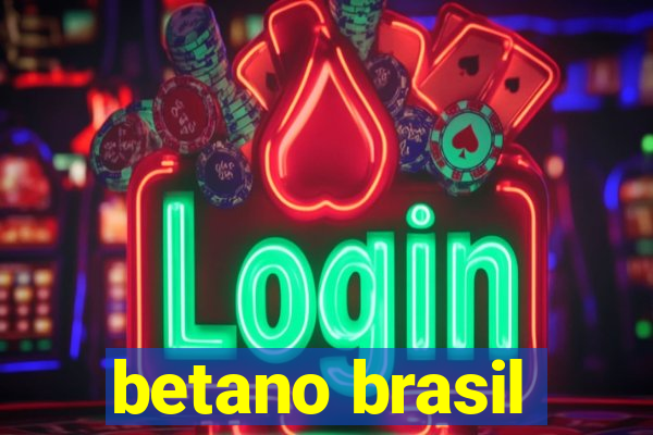 betano brasil