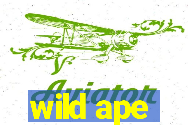 wild ape