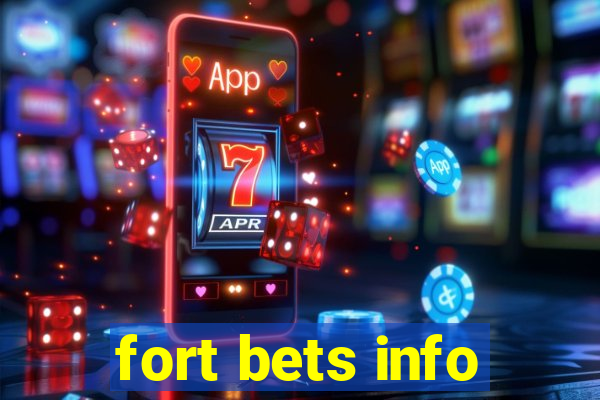 fort bets info