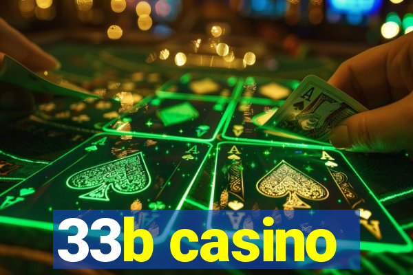 33b casino