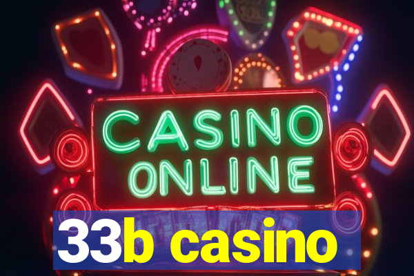 33b casino