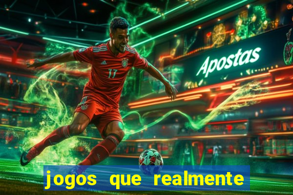 jogos que realmente pagam no cadastro