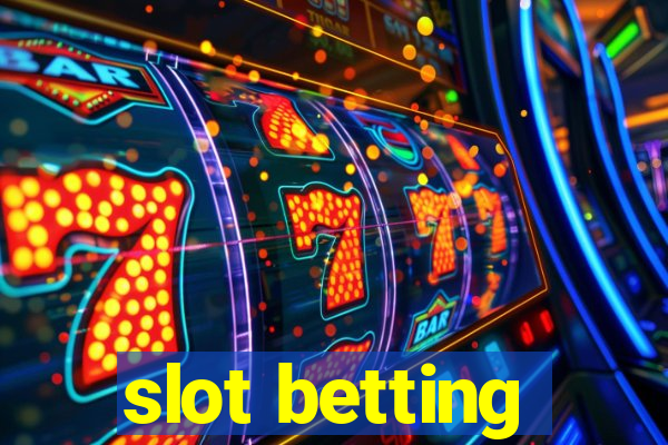 slot betting