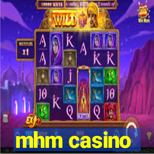 mhm casino