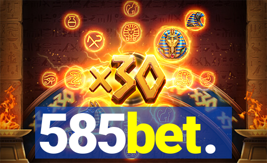 585bet.