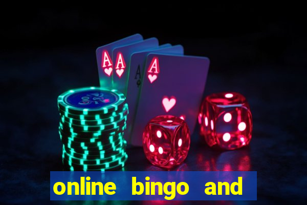 online bingo and slot games