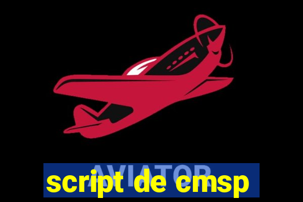 script de cmsp